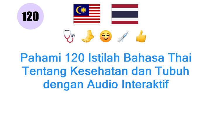 Pahami 120 Istilah Bahasa Thai Tentang Kesehatan dan Tubuh dengan Audio Interaktif